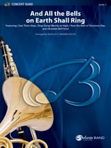 And All the Bells on Earth Shall Ring Concert Band sheet music cover